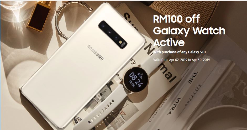 Get RM100 off the Galaxy Watch Active when you  buy the new Galaxy S10 series phones 32
