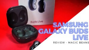 [Review] Samsung Galaxy Buds Live - Bodaciously Bold Beans with ANC 1