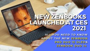 Gorgeous ZenBook Pro Duo 15 OLED UX582 and ASUS ZenBook Duo 14 UX482 launched at CES 2021 6