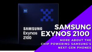 Powerful Samsung Exynos 2100 processor capabilities revealed to power next generation of Galaxy phones 7