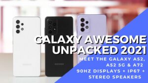 Samsung Galaxy Awesome Unpacked 2021 reveals new midrange kings the Galaxy A52, A52 5G and A72 5