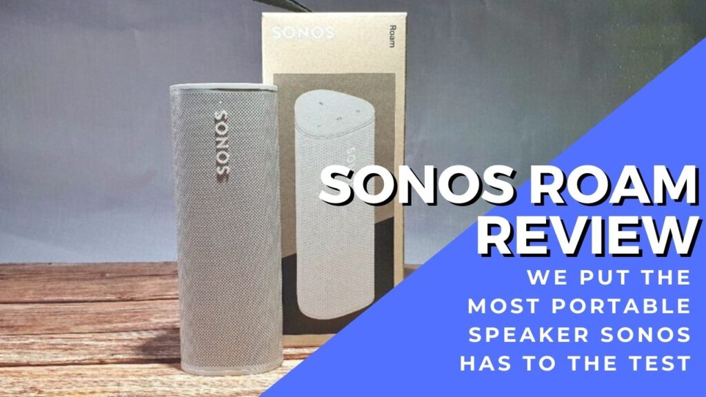 Sonos Roam review - Potent portability and sensuously sweet sound for RM1,099 2