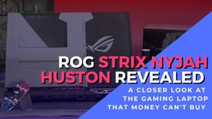 ROG Strix Nyjah Huston Special Edition laptop is official custom job for champion skateboarder 1
