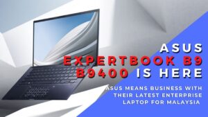 ASUS ExpertBook B9 B9400 launched in Malaysia priced at RM7,989 1