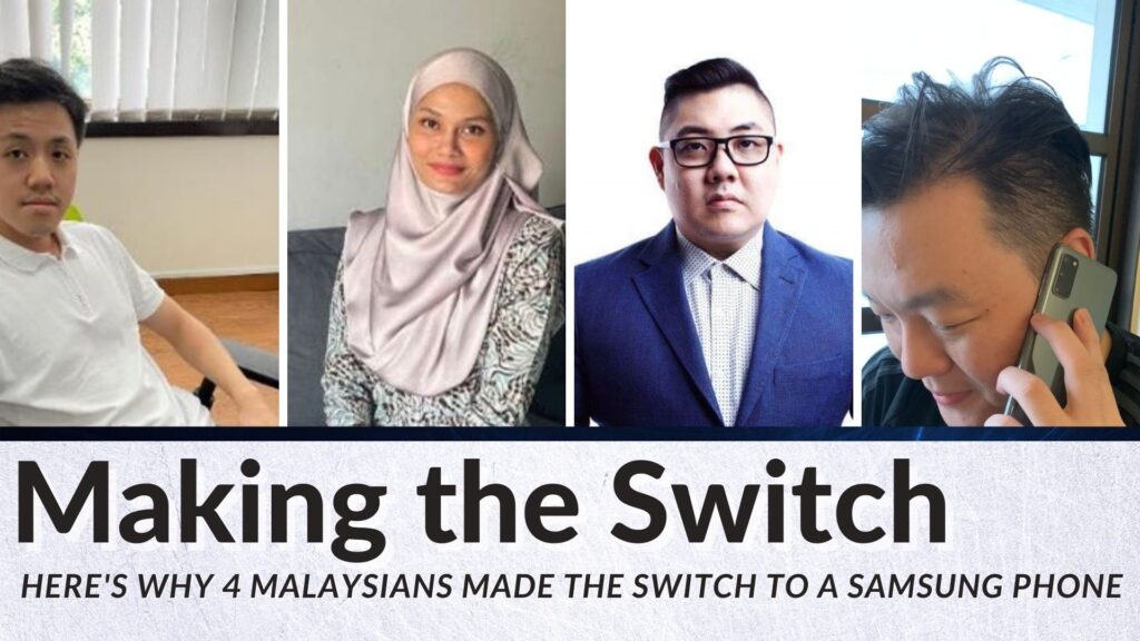 Here's why 4 Malaysians switch to a Samsung Galaxy phone title