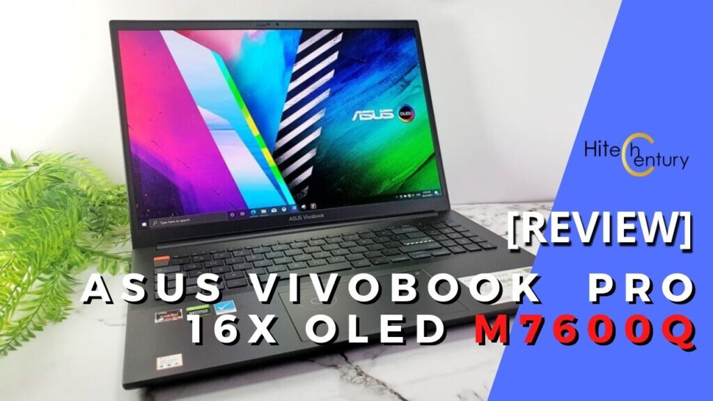 ASUS Vivobook Pro 16X OLED M7600Q review
