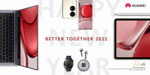 Last call for Huawei #BetterTogether2022 campaign with freebies galore 5