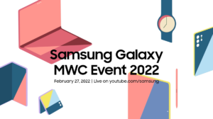 Samsung will be announcing something at Galaxy MWC Event 2022 10