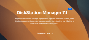 Synology releases DiskStation Manager 7.1 beta with powerful core storage upgrades and more 7