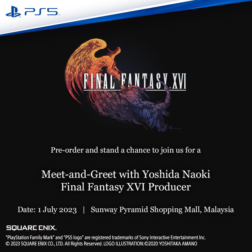 Final Fantasy XVI competition malaysia