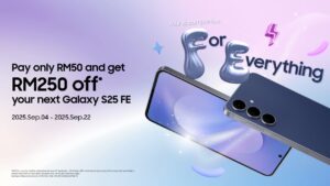 New Samsung Galaxy S25 FE preorder special; pay RM50 and get RM250 off before 19 October 2025 8