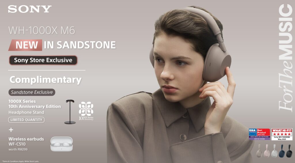 The exquisitely premium Sony 1000X THE COLLEXION can be yours for RM2,799 4 sony sandstone 2